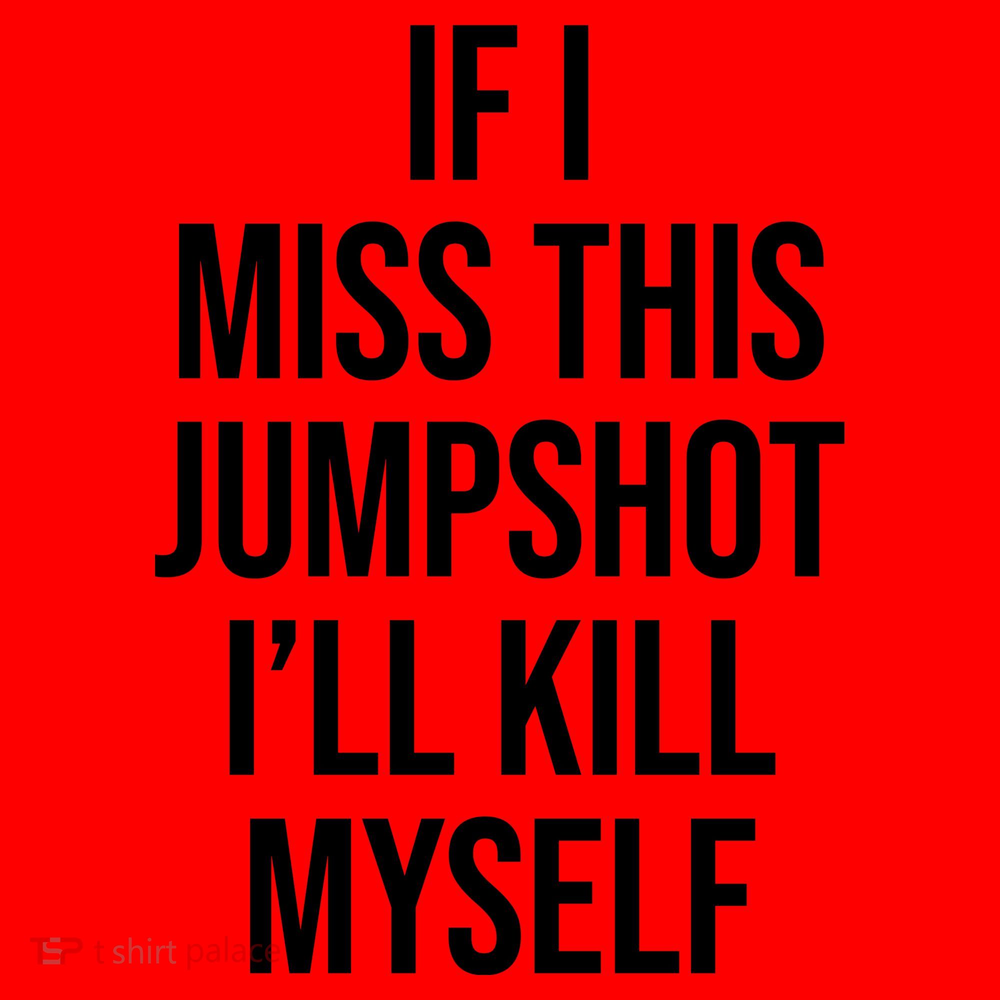 If I Miss This Jumpshot I’ll Kill Myself Santa Hat