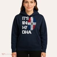 IT'S IN MY DNA Dominican Republic Flag Pride Gift Hoodie thumb 5