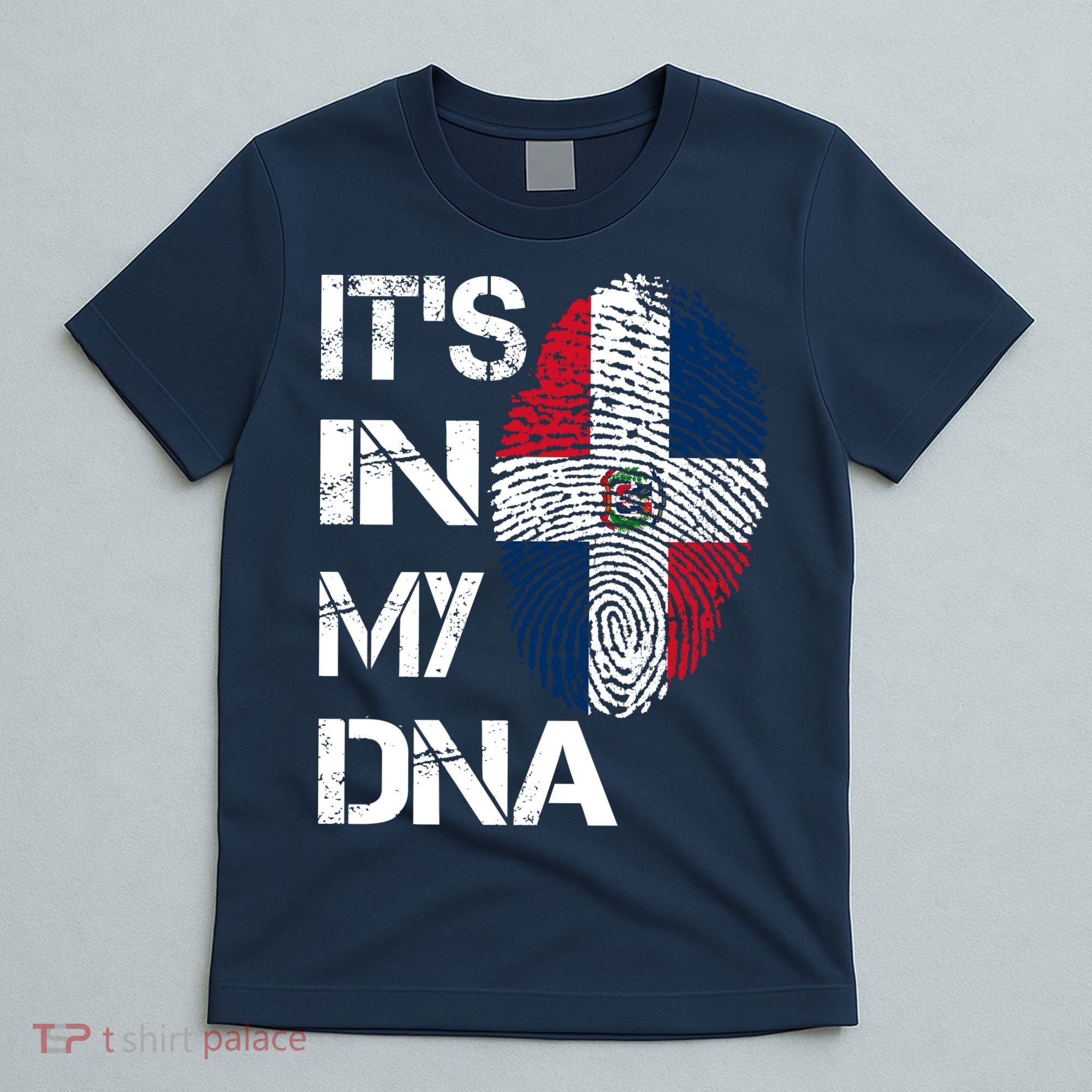 IT'S IN MY DNA Dominican Republic Flag Pride Gift T-Shirt