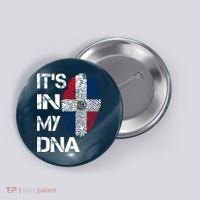IT'S IN MY DNA Dominican Republic Flag Pride Gift Button thumb 0