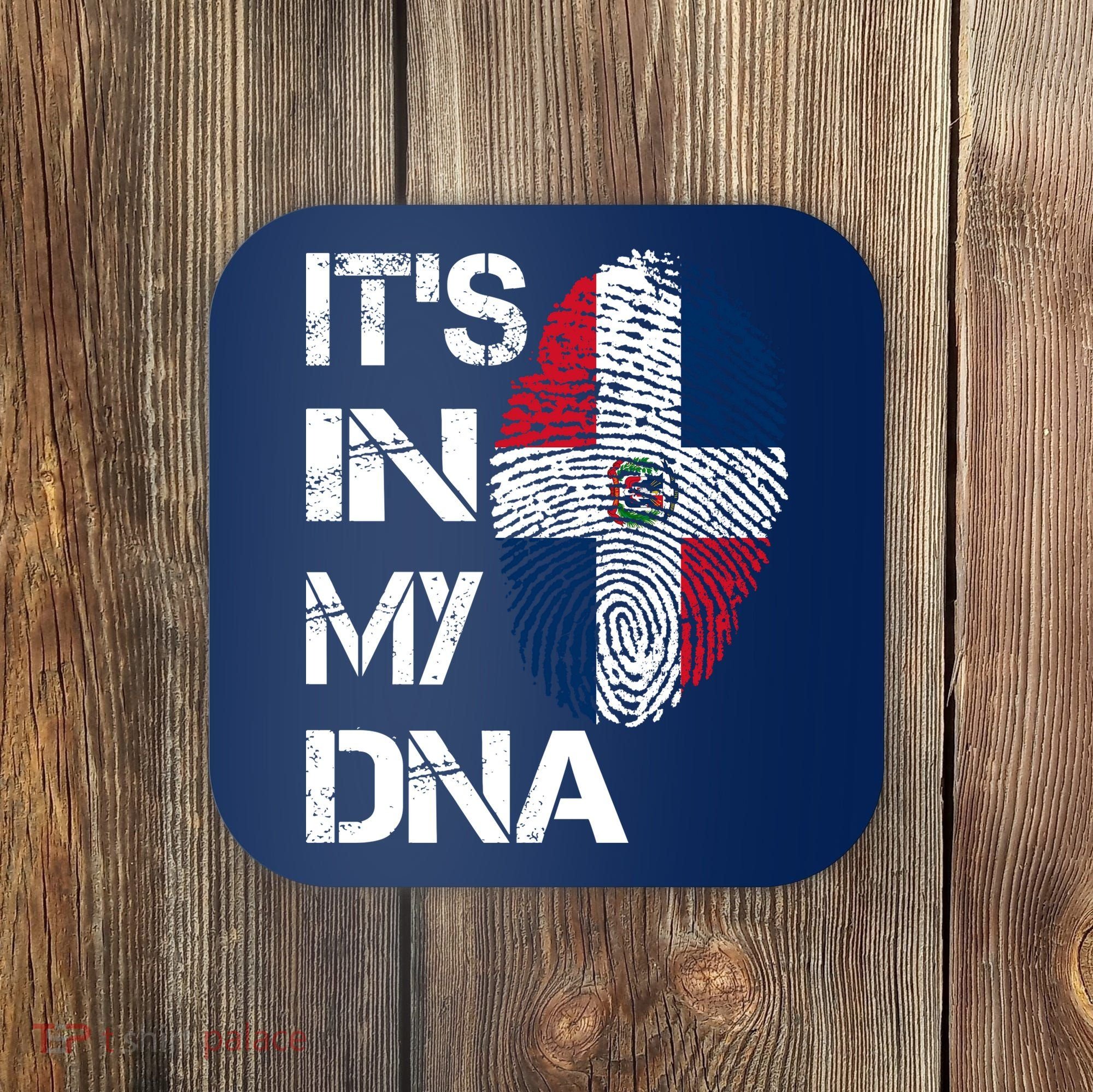 IT'S IN MY DNA Dominican Republic Flag Pride Gift Coaster
