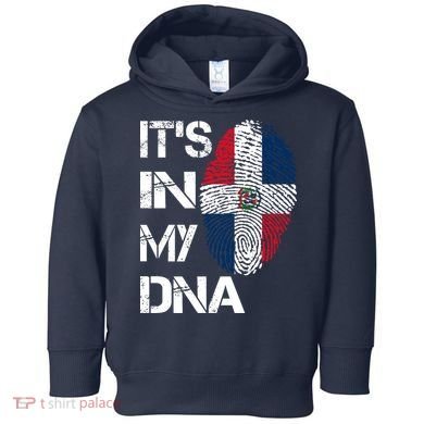 IT'S IN MY DNA Dominican Republic Flag Pride Gift Toddler Hoodie