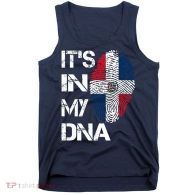 IT'S IN MY DNA Dominican Republic Flag Pride Gift Tank Top