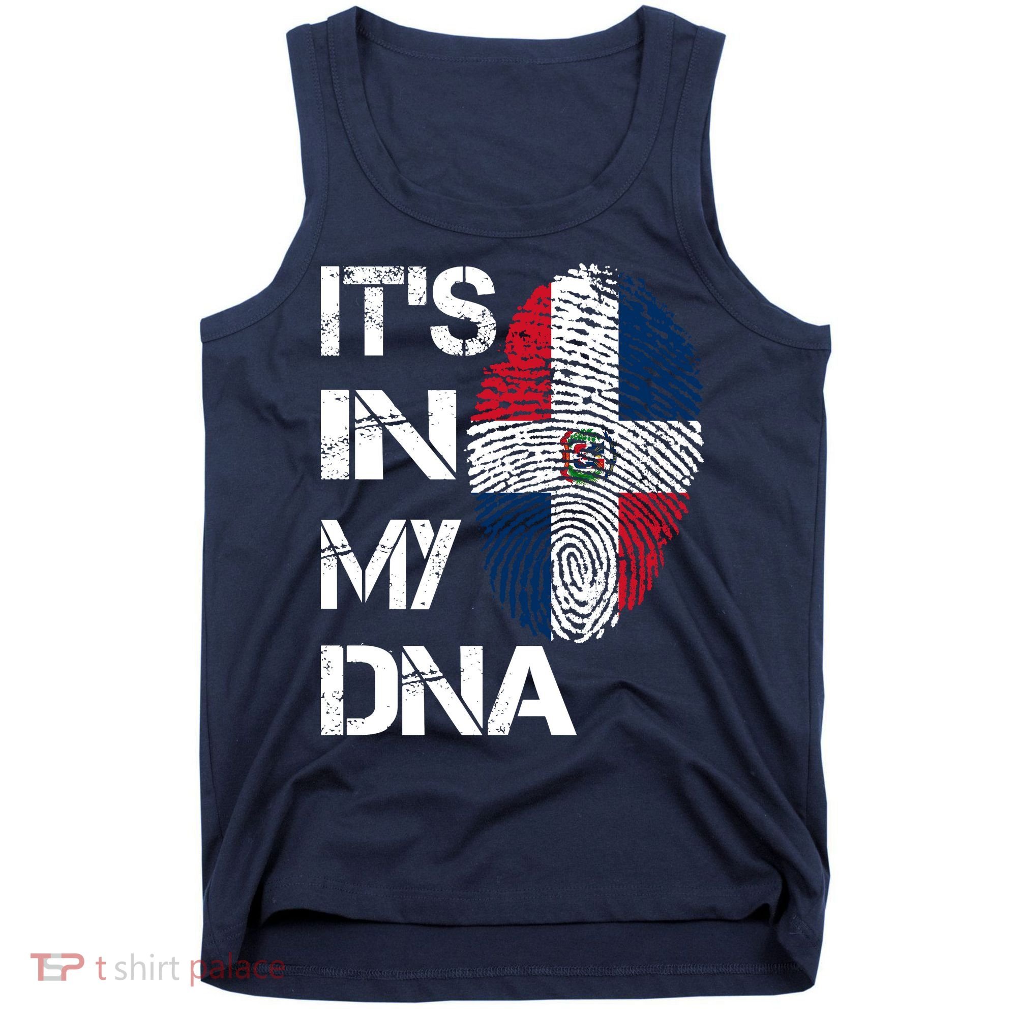 IT'S IN MY DNA Dominican Republic Flag Pride Gift Tank Top