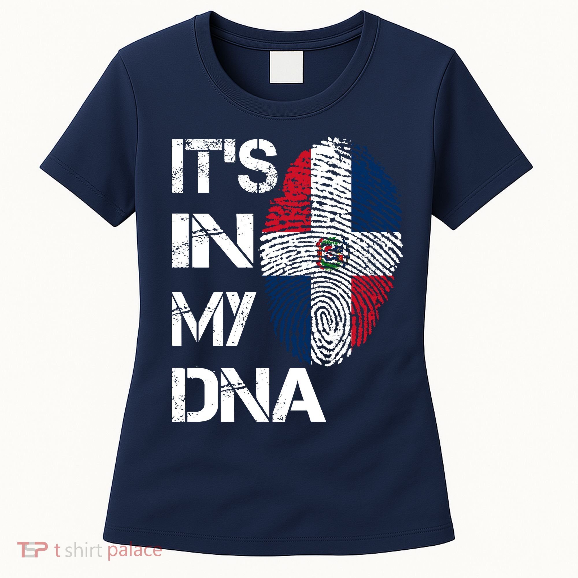 IT'S IN MY DNA Dominican Republic Flag Pride Gift Women's T-Shirt