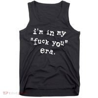 Im In My Fuck You Era Tank Top thumb 0