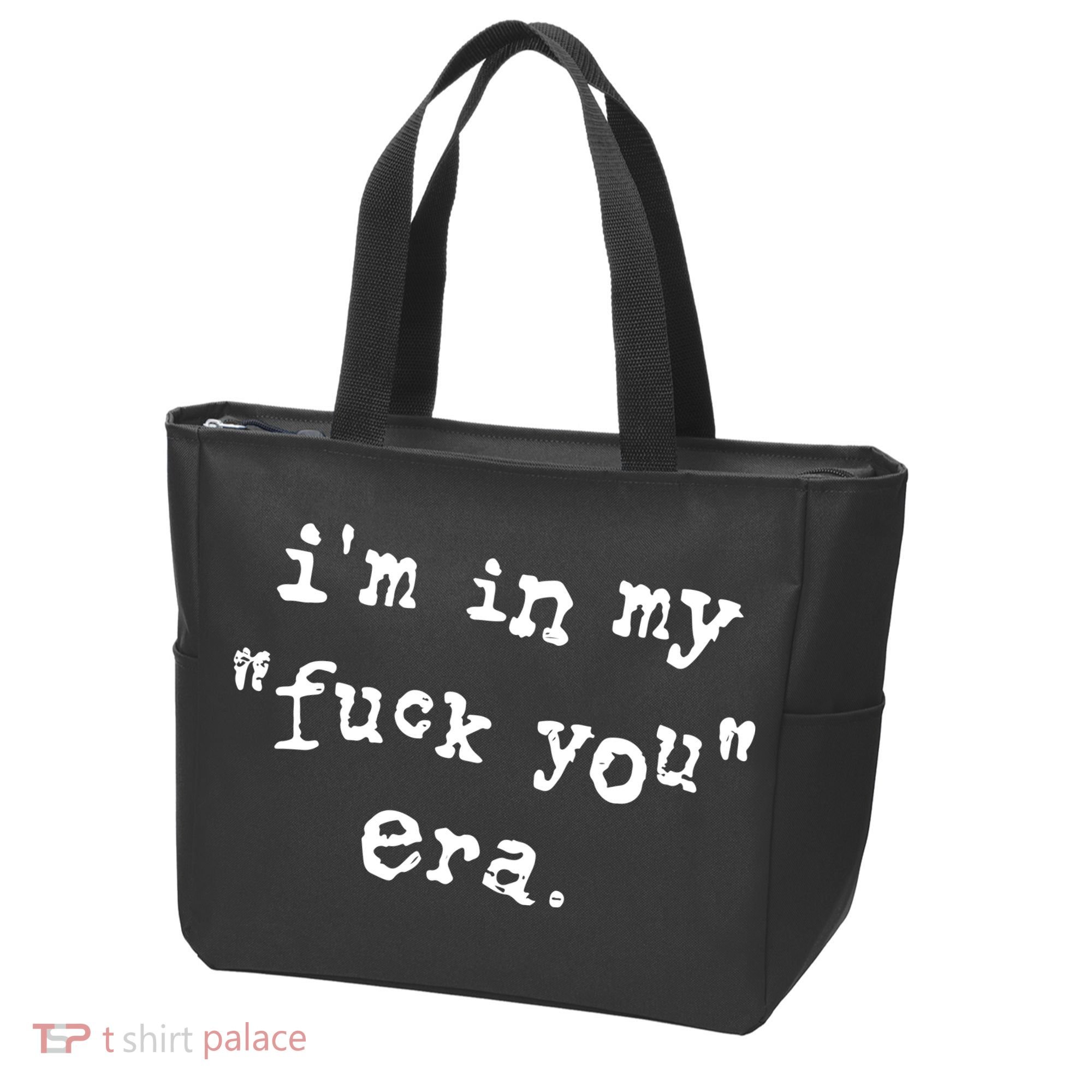 Im In My Fuck You Era Tote Bag