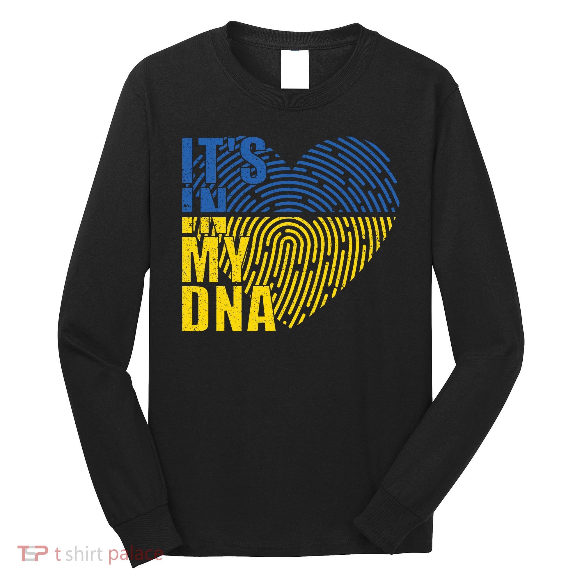 Its In My DNA Urkraine Flag Finger Print Long Sleeve Shirt