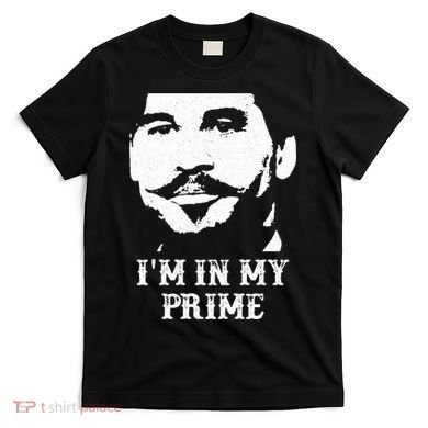 Im In My Prime T-Shirt