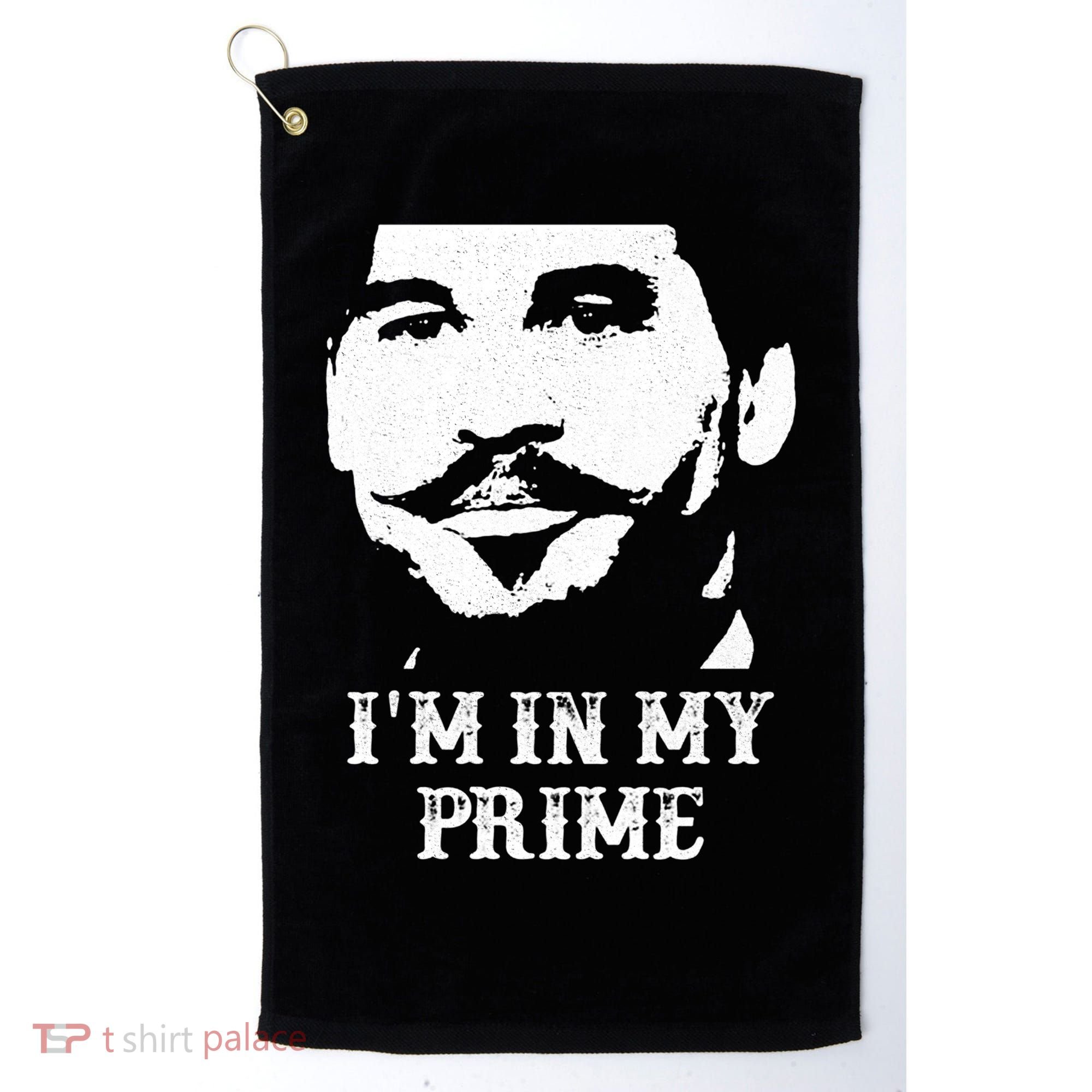 Im In My Prime Golf Towel