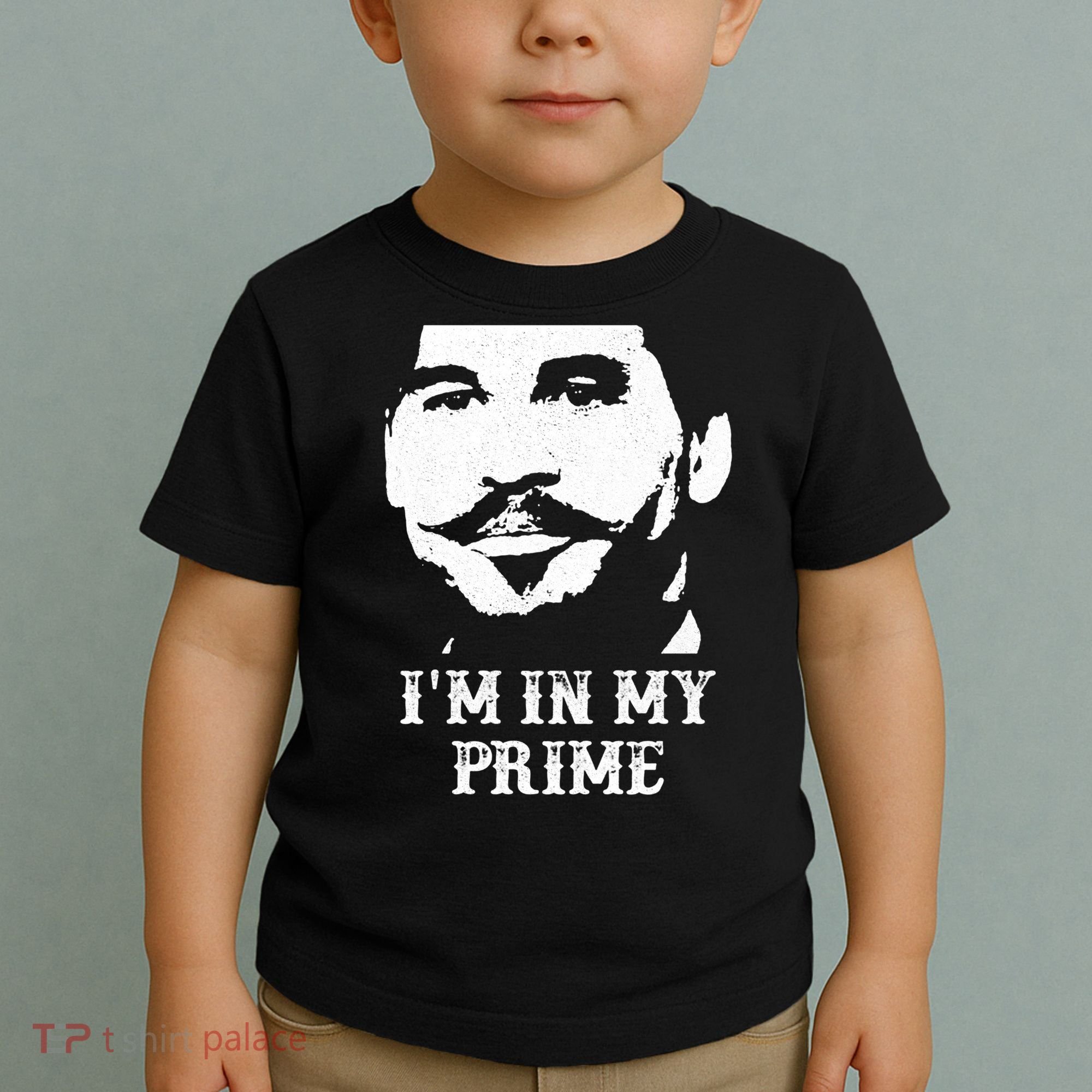 Im In My Prime Toddler T-Shirt