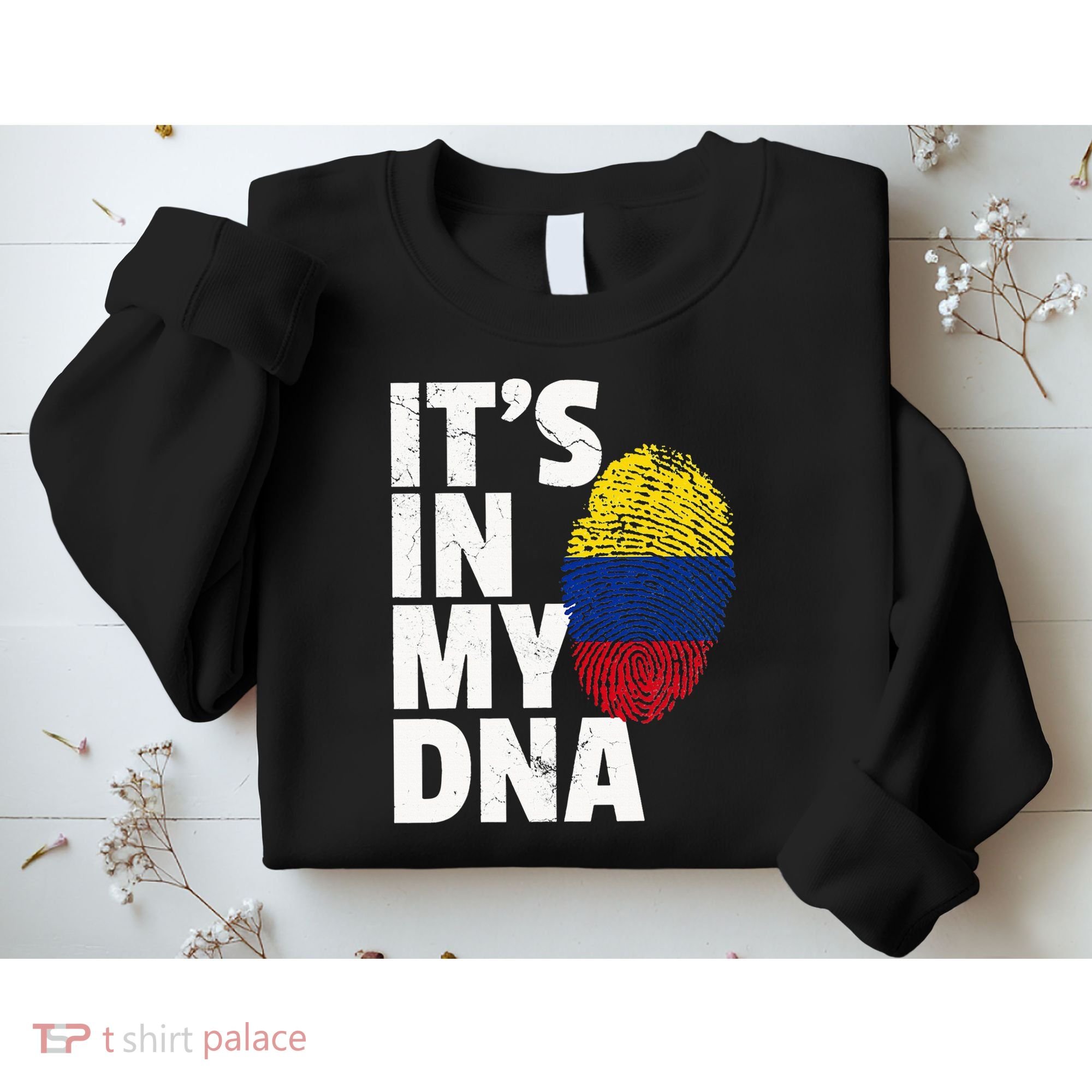 It's In My Dna Colombian Colombia Flag National Pride Roots Sweatshirt