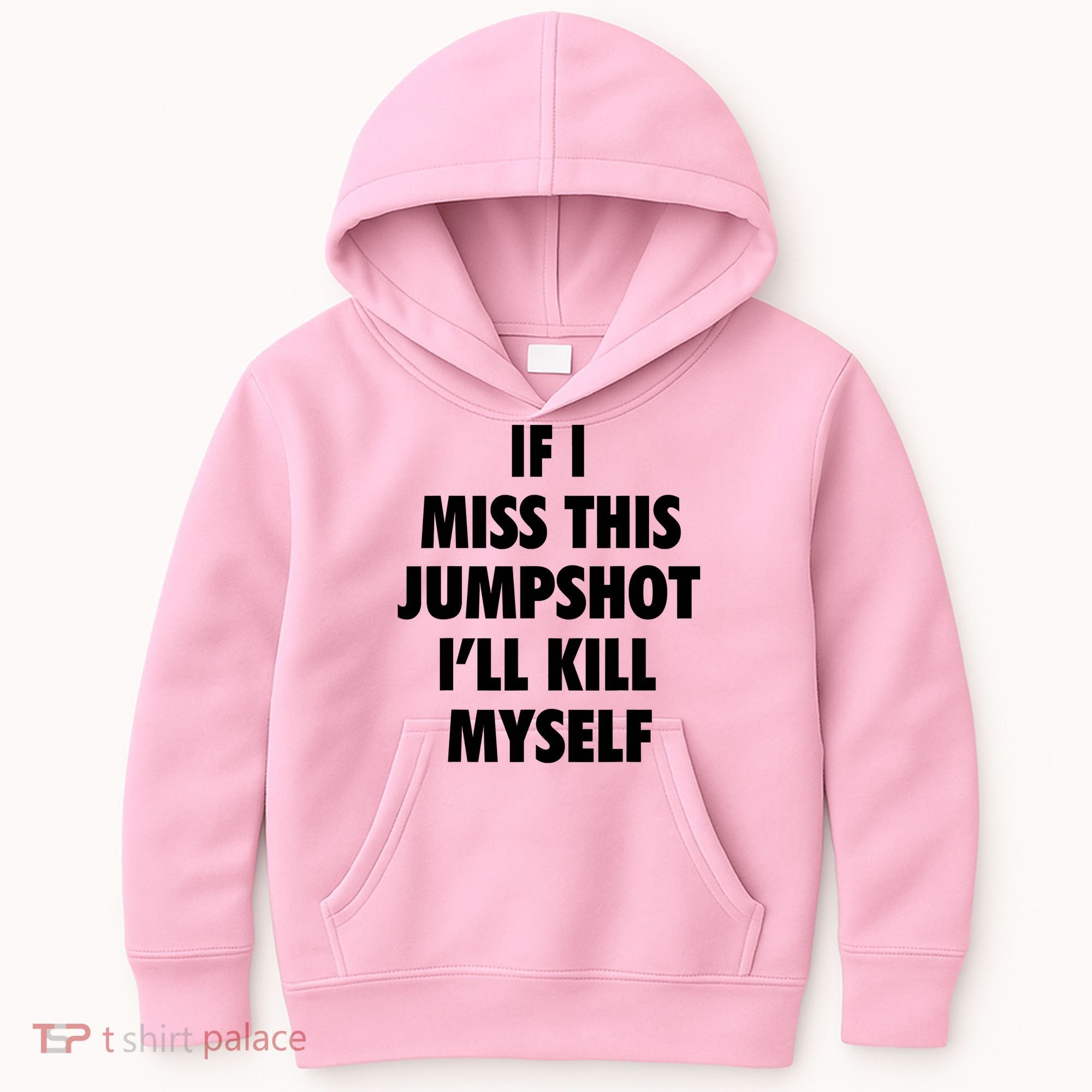 If I Miss This Jumpshot I'll Kill Myself Kids Hoodie