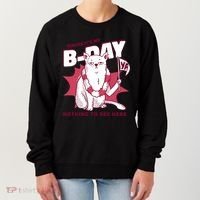 Ignore It's My Birthday Nothing To See Here Cat Women's Sweatshirt thumb 0