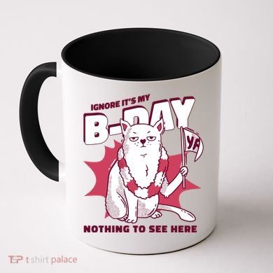 Ignore It's My Birthday Nothing To See Here Cat Coffee Mug