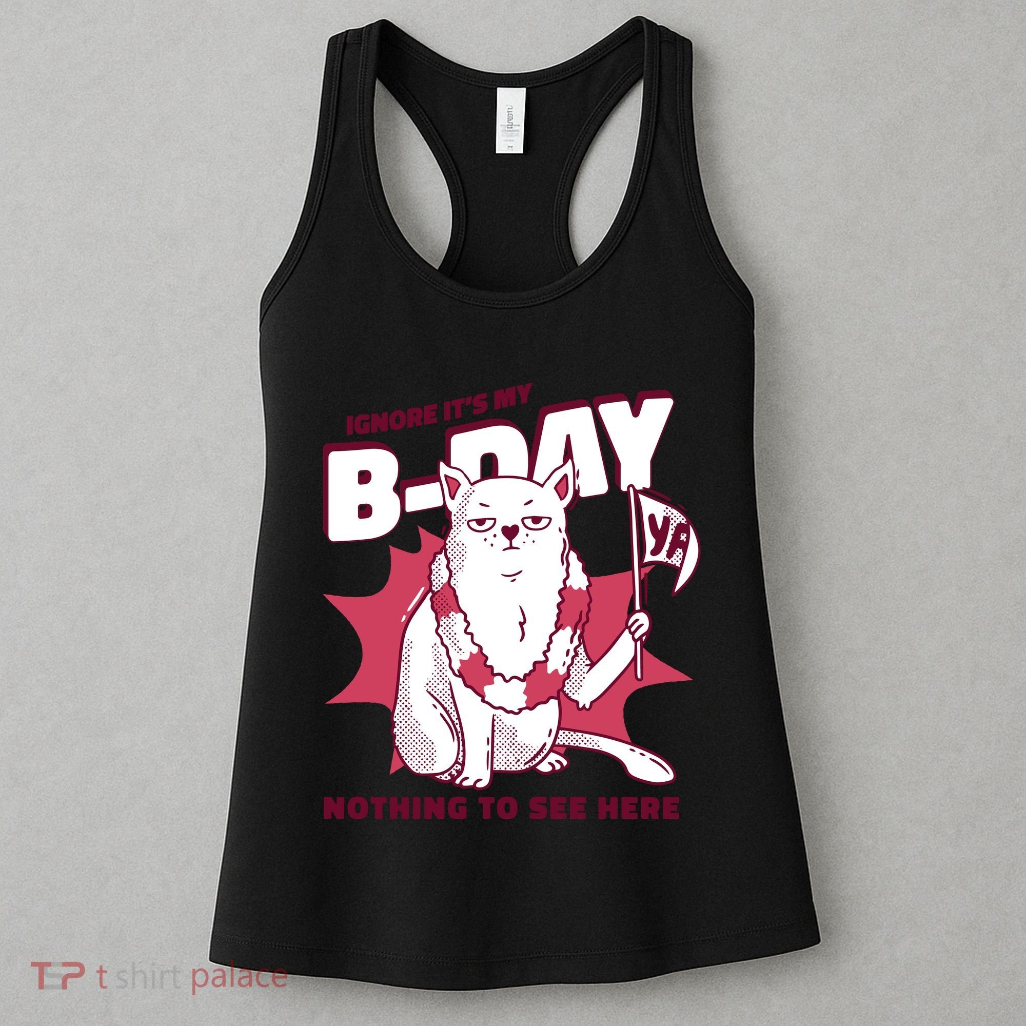 Ignore It's My Birthday Nothing To See Here Cat Women's Tank Top