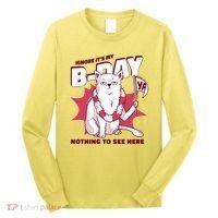 Ignore It's My Birthday Nothing To See Here Cat Long Sleeve Shirt thumb 0