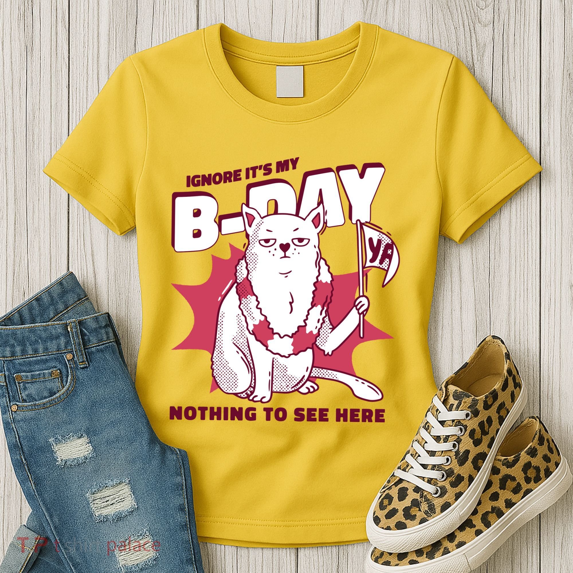 Ignore It's My Birthday Nothing To See Here Cat Women's T-Shirt