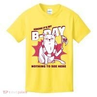 Ignore It's My Birthday Nothing To See Here Cat Kids T-Shirt thumb 0