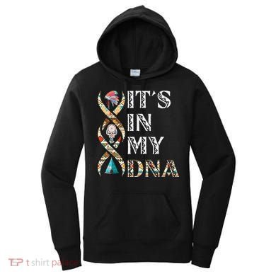 It's In My DNA Native American Women's Hoodie