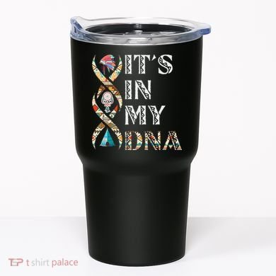It's In My DNA Native American Tumbler
