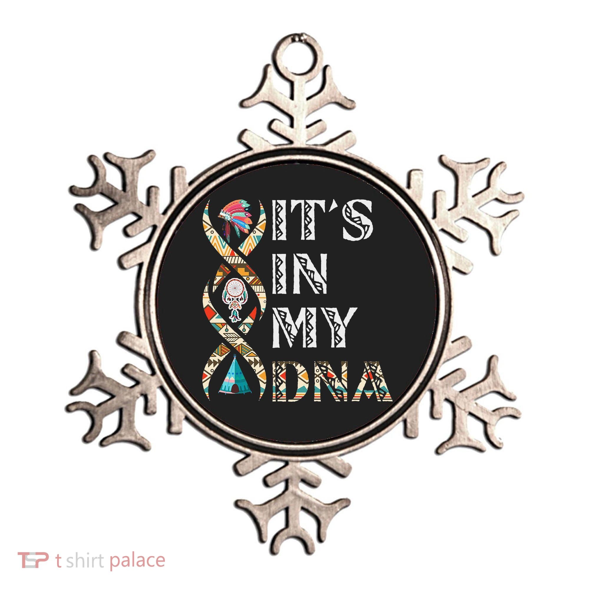It's In My DNA Native American Ornament