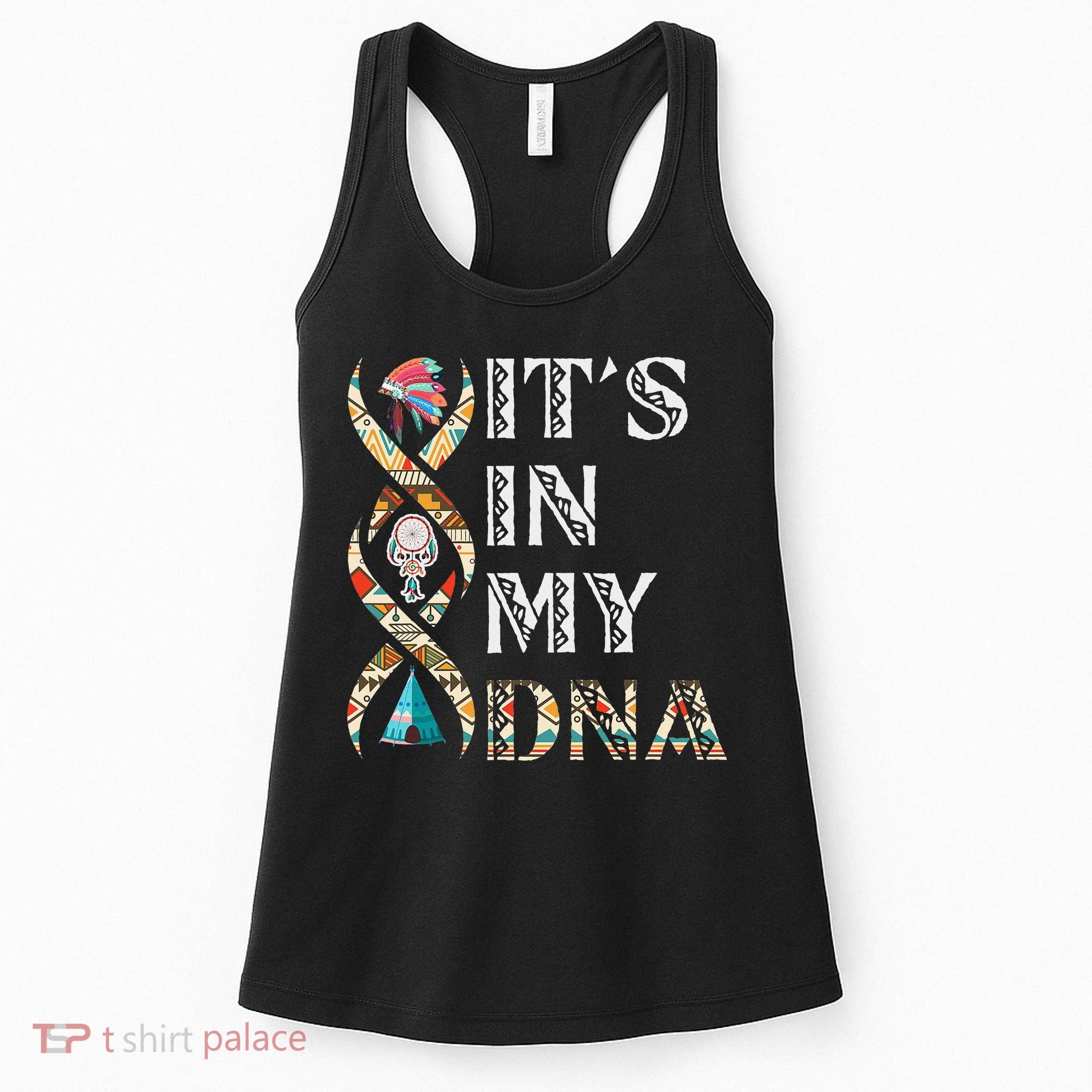 It's In My DNA Native American Women's Tank Top