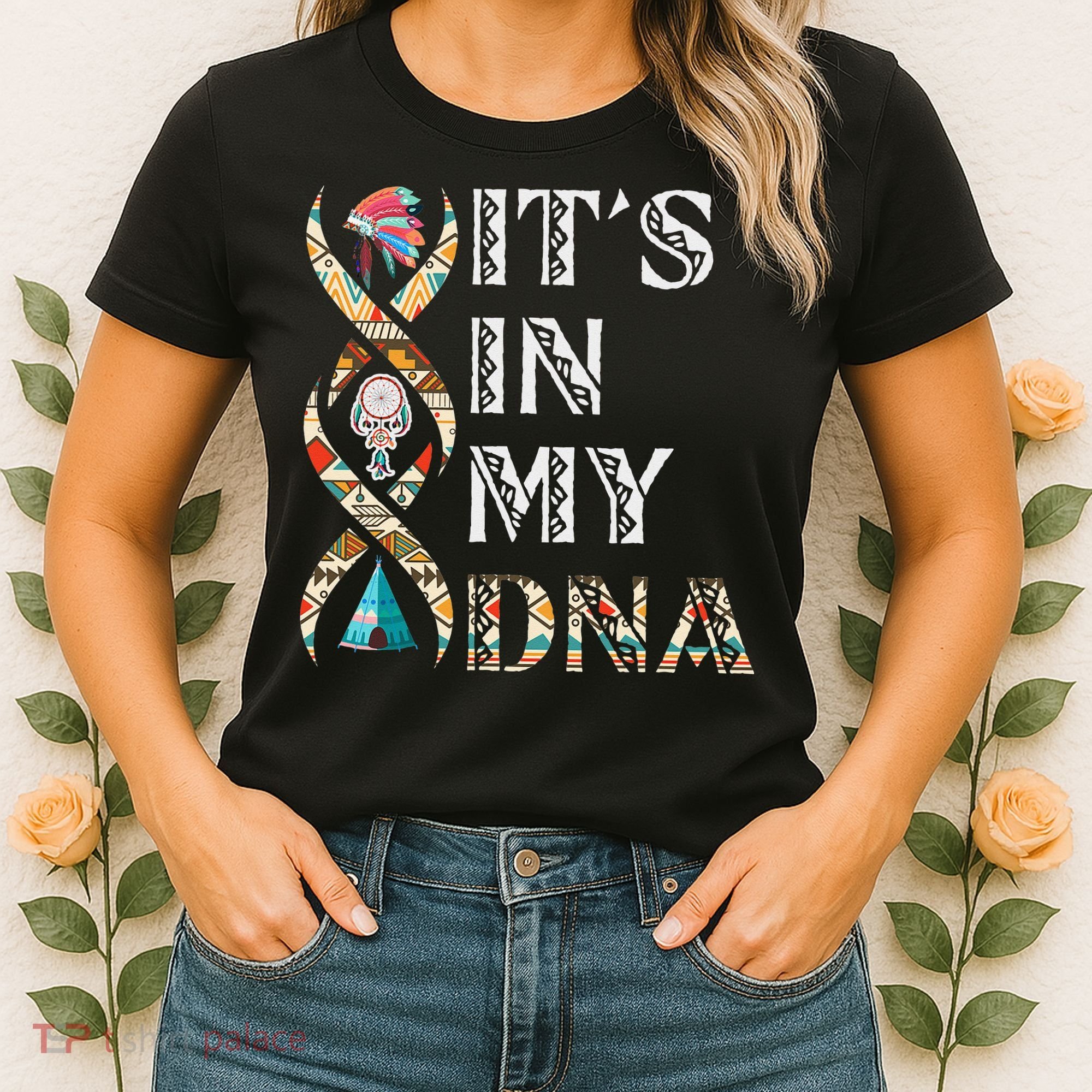 It's In My DNA Native American Women's T-Shirt