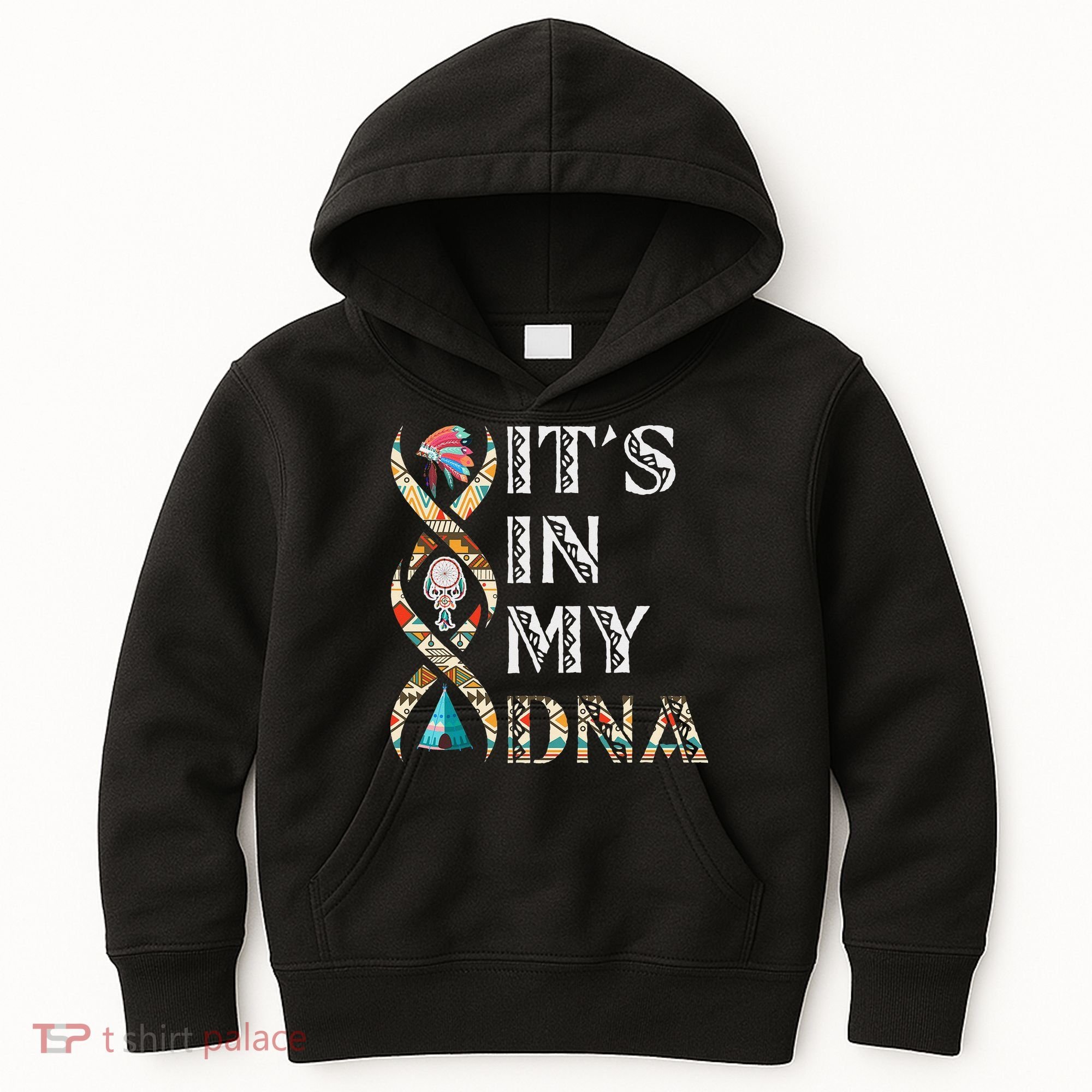 It's In My DNA Native American Kids Hoodie