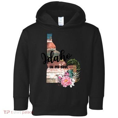 Idaho In My Soul Toddler Hoodie