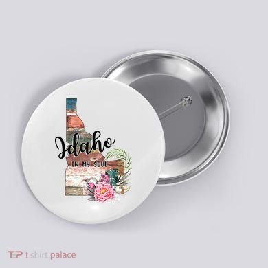 Idaho In My Soul Button