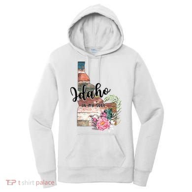 Idaho In My Soul Women's Hoodie