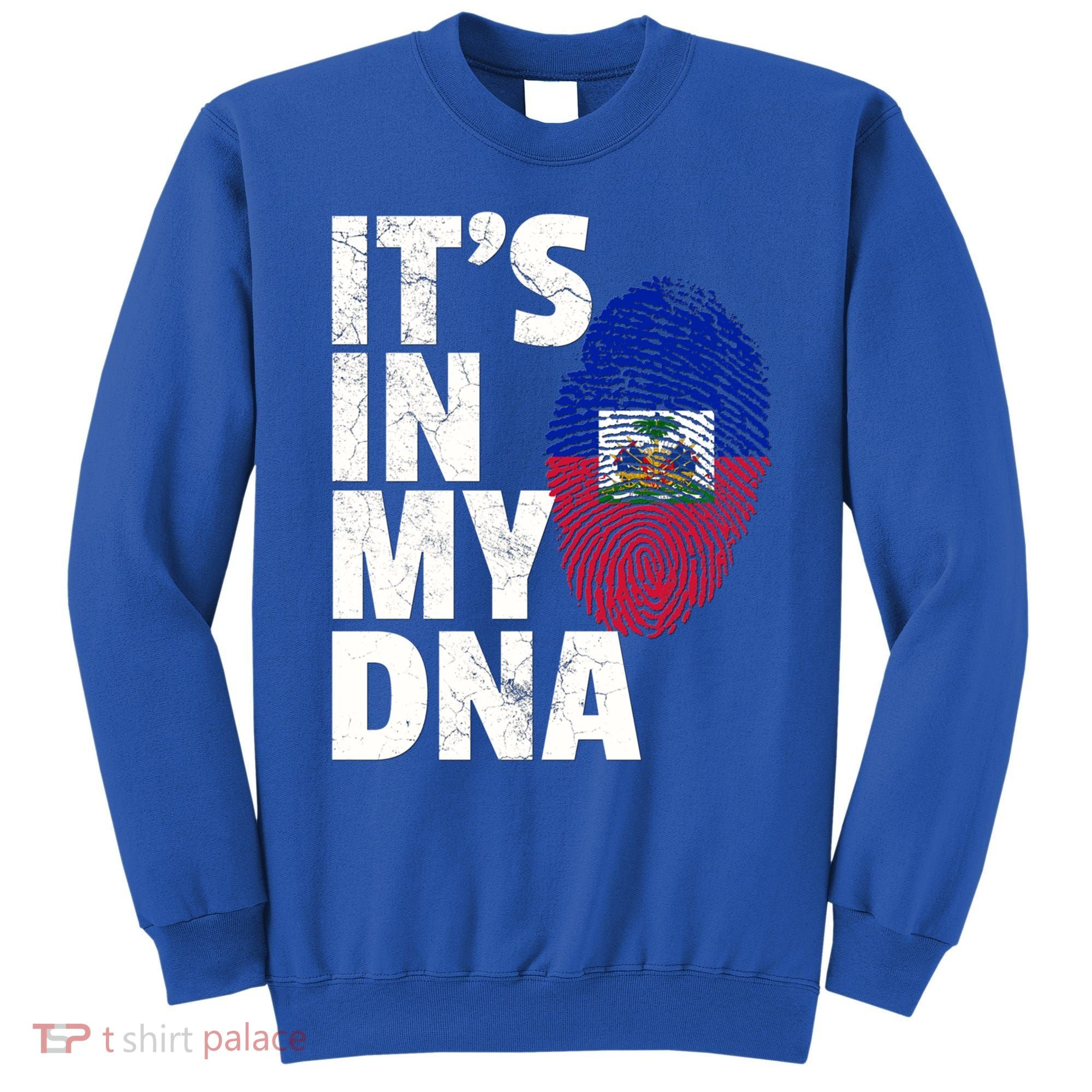 It's In My Dna Haiti Haitian Flag Pride Country Gift Mom Dad Meaningful Gift Sweatshirt