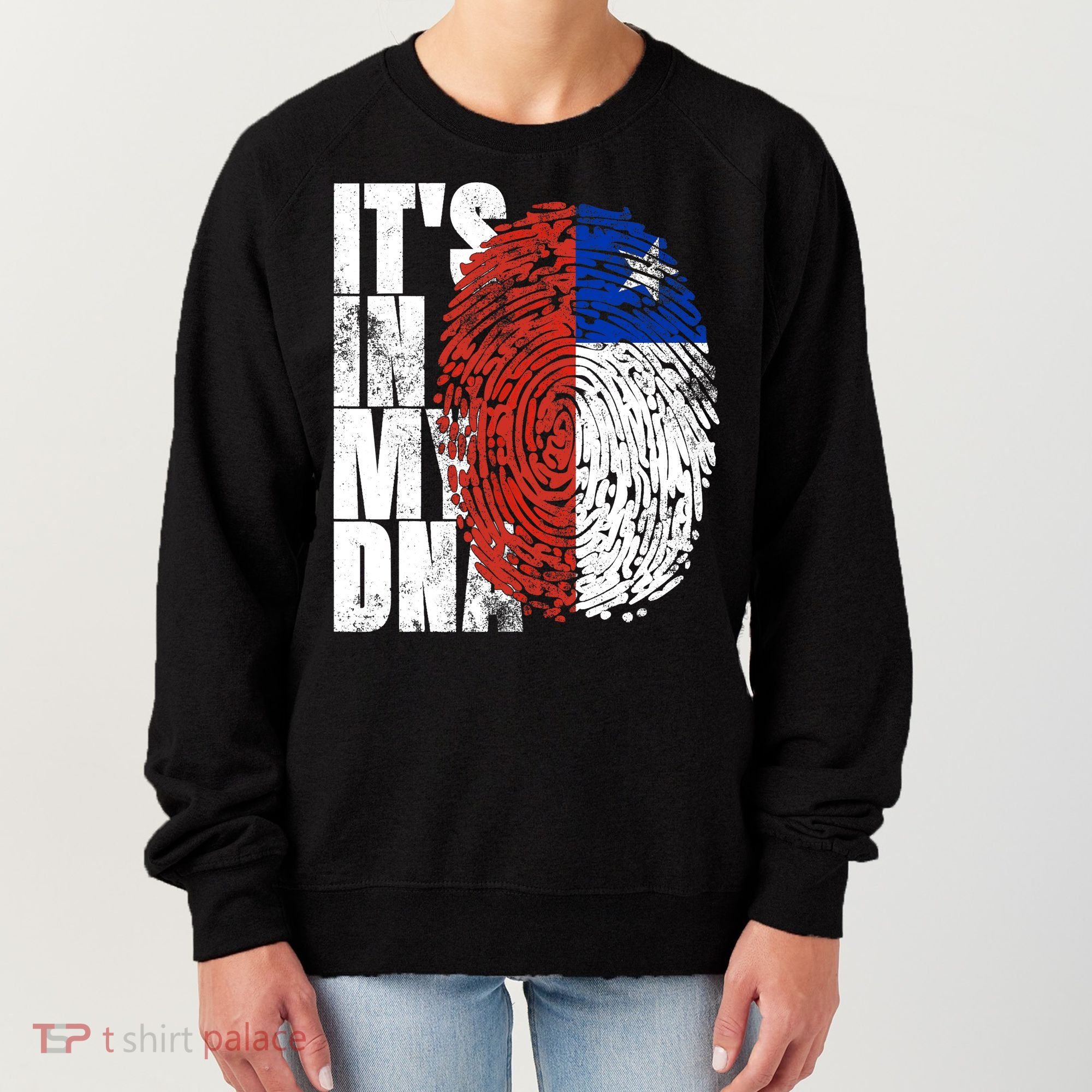 It's In My DNA Chilean Hispanic Gift Chileno Cool Chile Flag Women's Sweatshirt