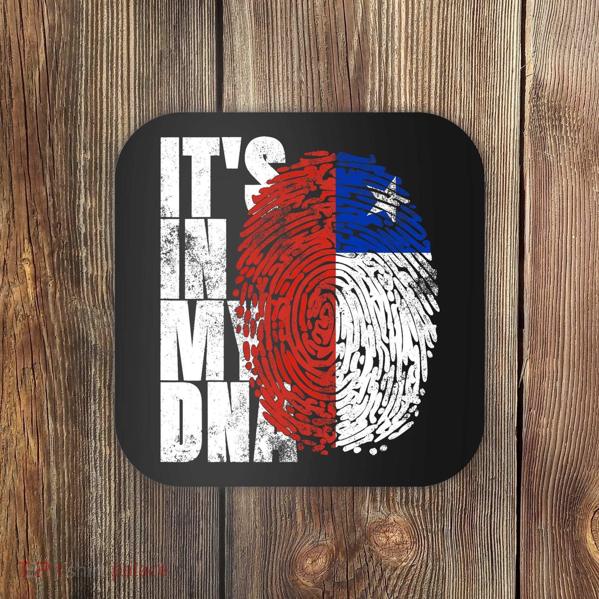 It's In My DNA Chilean Hispanic Gift Chileno Cool Chile Flag Coaster