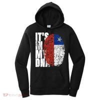 It's In My DNA Chilean Hispanic Gift Chileno Cool Chile Flag Women's Hoodie thumb 0