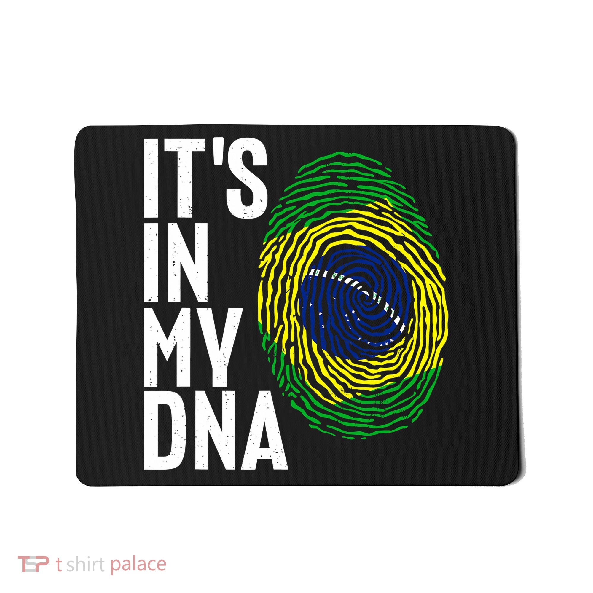 It's In My DNA Brazil Flag Jersey Brazil National Pride Mousepad
