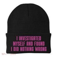 I Investigated Myself And Found I Did Nothing Wrong Beanie thumb 0