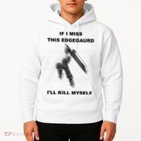 If I Miss This Edgeguard Ill Kill Myself Hoodie thumb 2