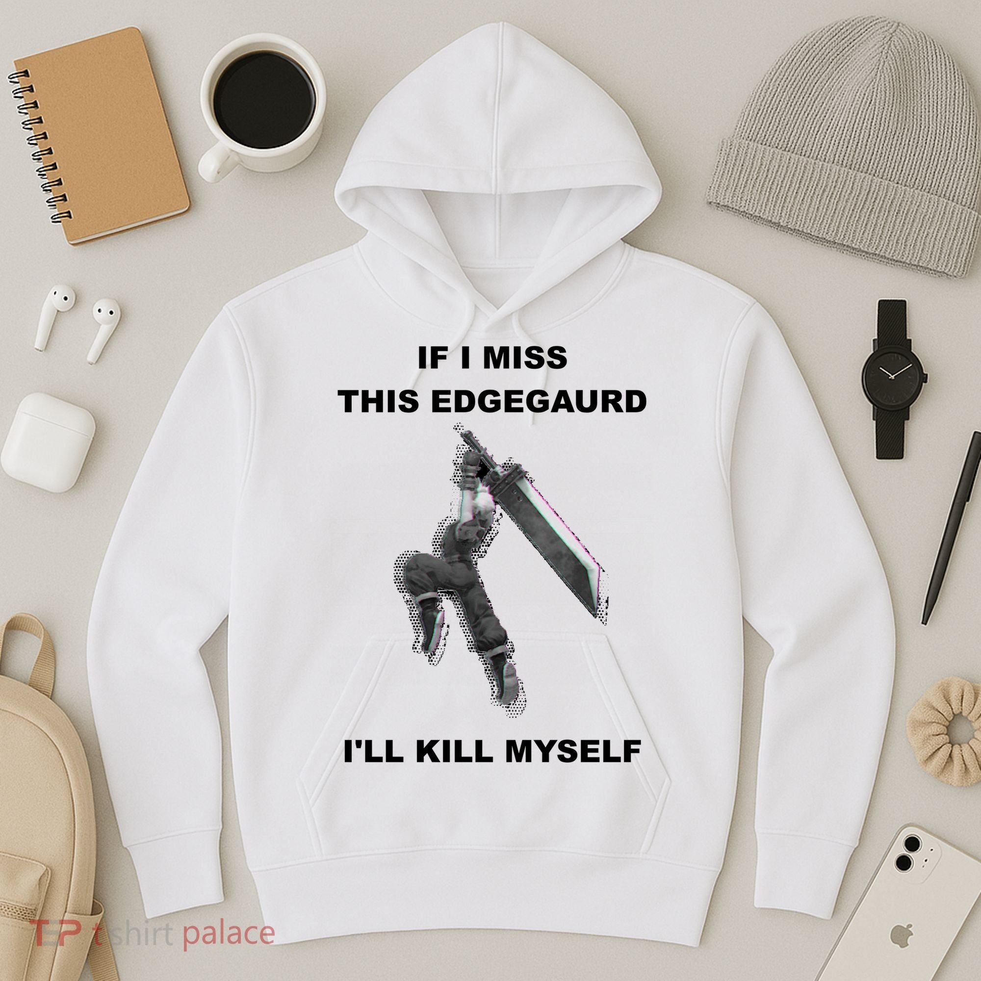 If I Miss This Edgeguard Ill Kill Myself Hoodie