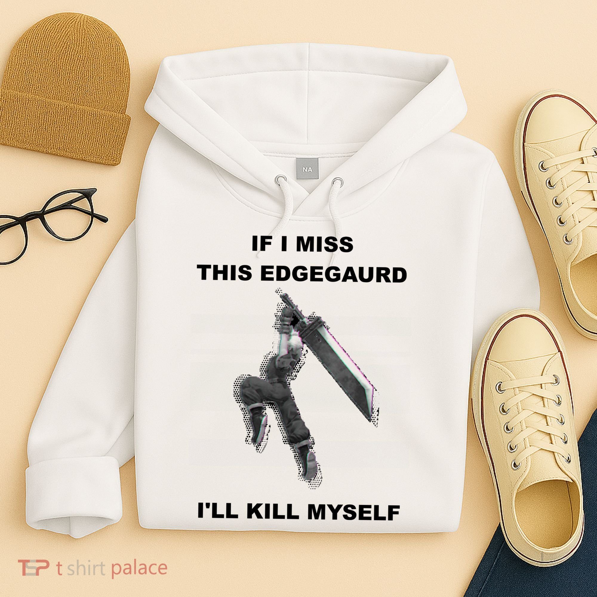 If I Miss This Edgeguard Ill Kill Myself Hoodie