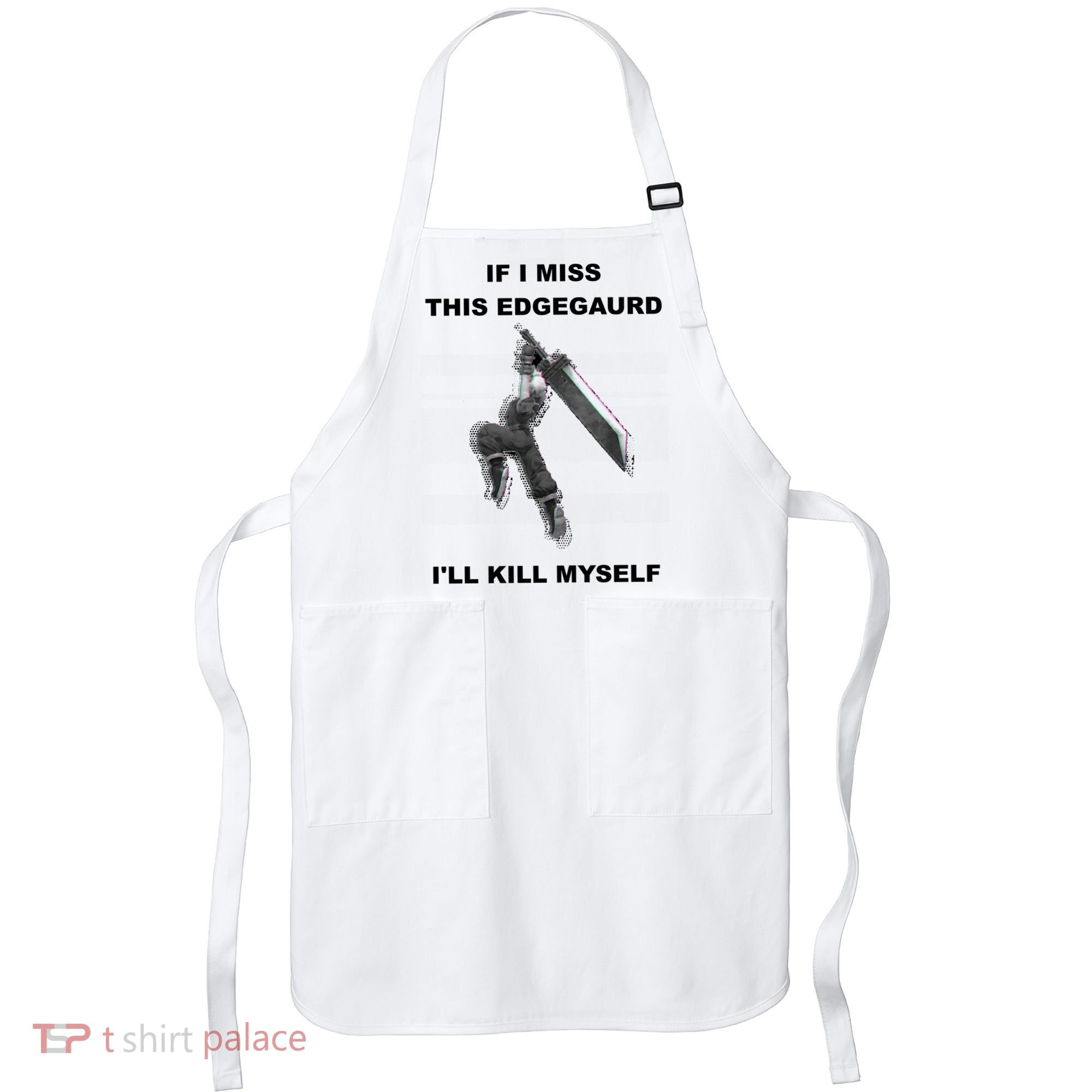 If I Miss This Edgeguard Ill Kill Myself Apron