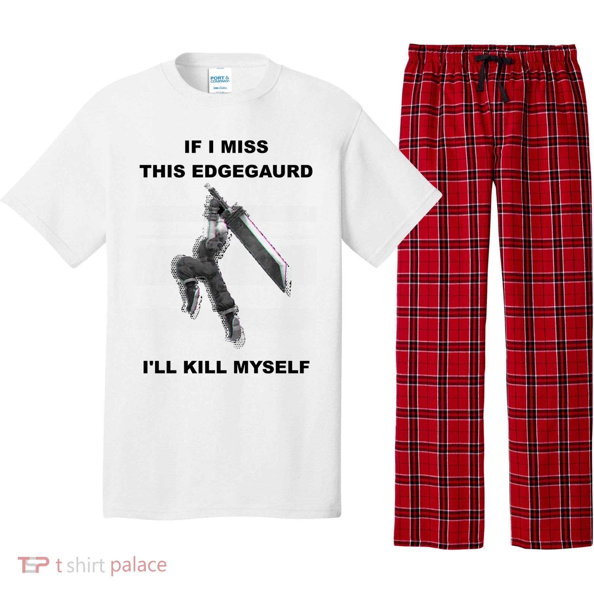 If I Miss This Edgeguard Ill Kill Myself Pajama Set
