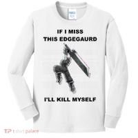 If I Miss This Edgeguard Ill Kill Myself Kids Long Sleeve Shirt thumb 0