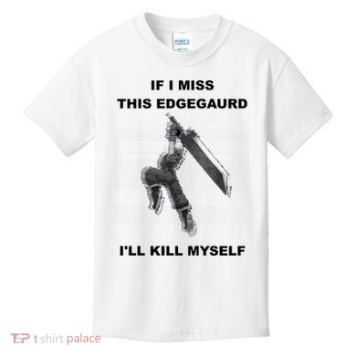 If I Miss This Edgeguard Ill Kill Myself Kids T-Shirt