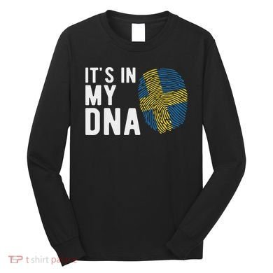 It's In My Dna Sweden Flag Swedish Gift Long Sleeve Shirt