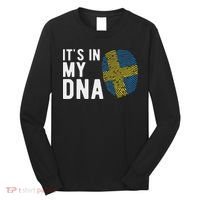 It's In My Dna Sweden Flag Swedish Gift Long Sleeve Shirt thumb 0