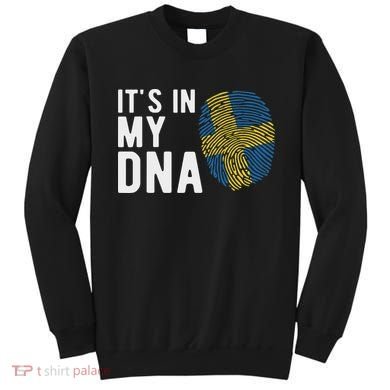 It's In My Dna Sweden Flag Swedish Gift Sweatshirt