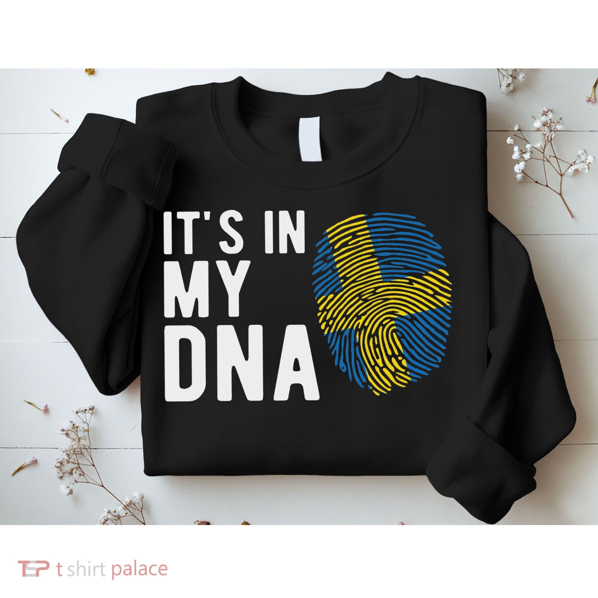 It's In My Dna Sweden Flag Swedish Gift Sweatshirt