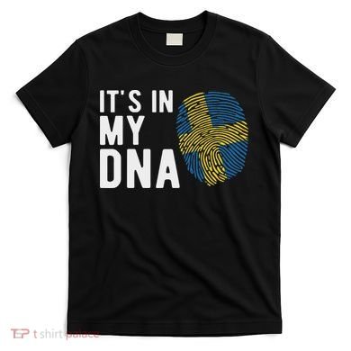 It's In My Dna Sweden Flag Swedish Gift T-Shirt